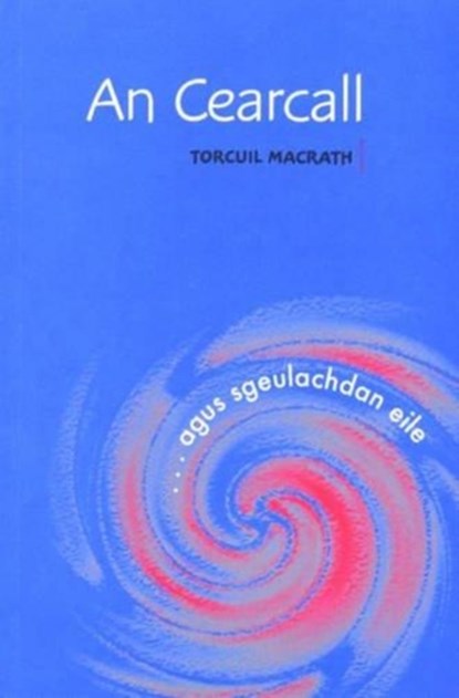 An Cearcall, Torcuil MacRath - Paperback - 9780861527328