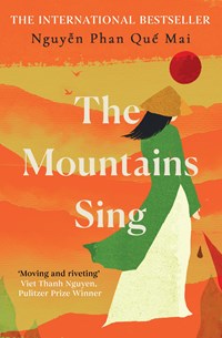The Mountains Sing | Nguyen Phan Que Mai | 