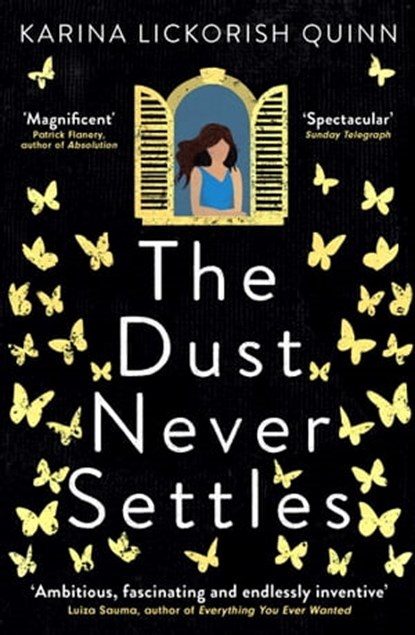 The Dust Never Settles, Karina Lickorish Quinn - Ebook - 9780861540457