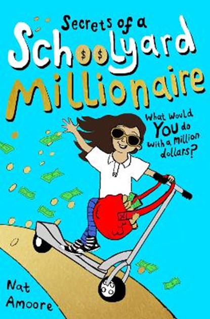 Secrets of a Schoolyard Millionaire, Nat Amoore - Paperback - 9780861541058