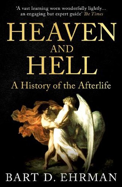 Heaven and Hell, Bart D. Ehrman - Paperback - 9780861541201