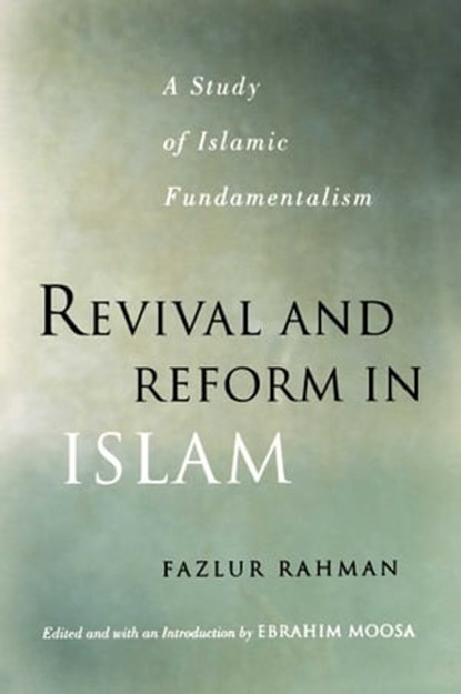 Revival and Reform in Islam, Fazlur Rahman - Ebook - 9780861541270