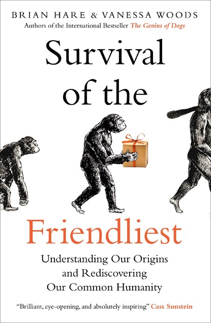 Survival of the Friendliest, Brian Hare ; Vanessa Woods - Paperback - 9780861541294