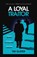 A Loyal Traitor, Tim Glister - Paperback - 9780861541683