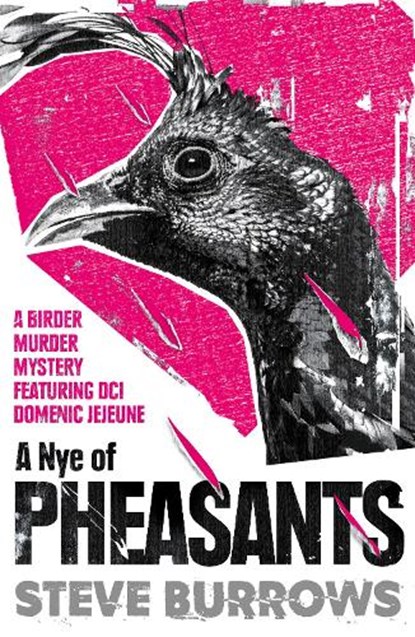 A Nye of Pheasants, Steve Burrows - Paperback - 9780861541775
