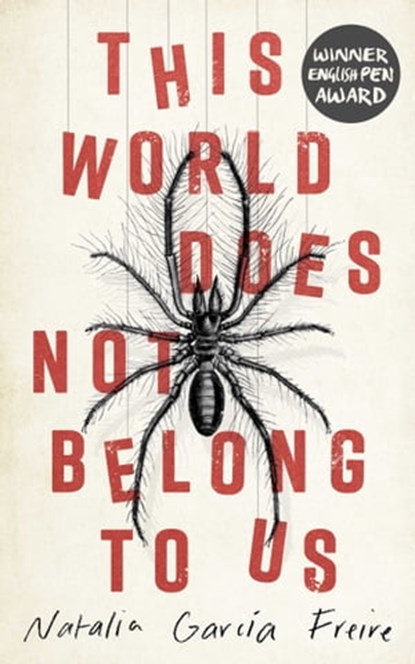 This World Does Not Belong to Us, Natalia García Freire - Ebook - 9780861541911