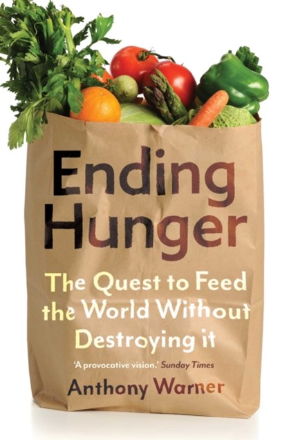 Ending Hunger, Anthony Warner - Paperback - 9780861542185