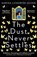 The Dust Never Settles, Karina Lickorish Quinn - Paperback - 9780861543168
