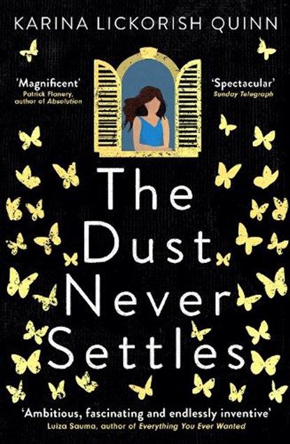 The Dust Never Settles, Karina Lickorish Quinn - Paperback - 9780861543168