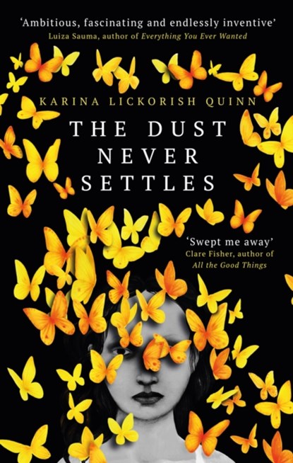 The Dust Never Settles, Karina Lickorish Quinn - Paperback - 9780861543168