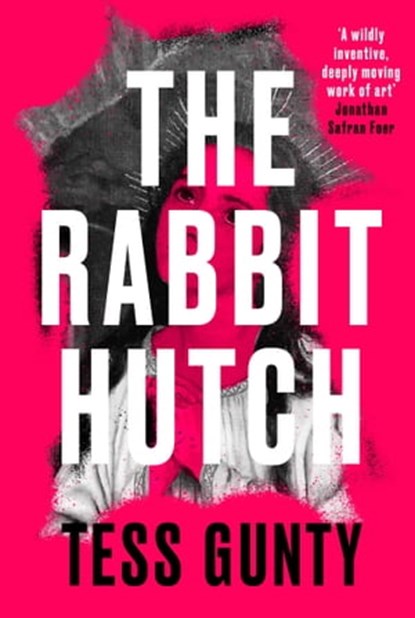 The Rabbit Hutch, Tess Gunty - Ebook - 9780861543663
