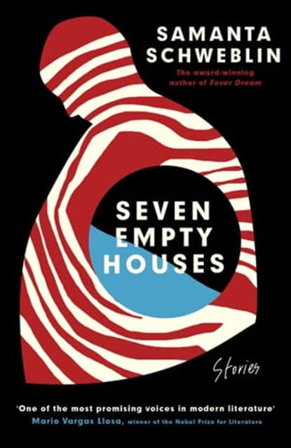 Seven Empty Houses, Samanta Schweblin - Ebook - 9780861544332
