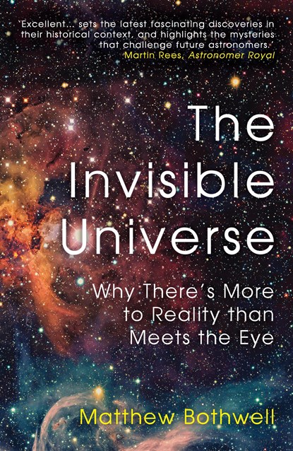 The Invisible Universe, Matthew Bothwell - Paperback - 9780861544387