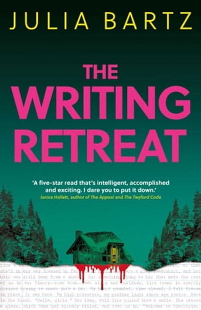 The Writing Retreat: A New York Times bestseller, Julia Bartz - Ebook - 9780861544448