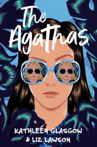 The Agathas, Kathleen Glasgow ; Liz Lawson - Ebook - 9780861544783