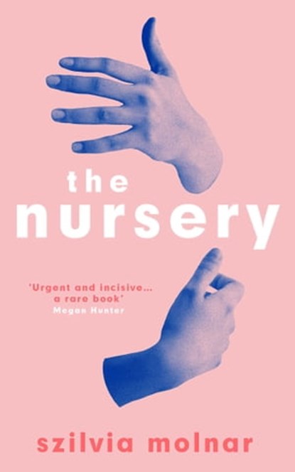 The Nursery, Szilvia Molnar - Ebook - 9780861544936