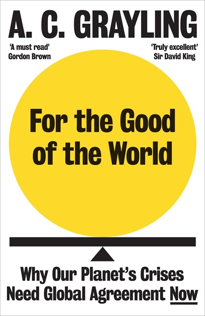 For the Good of the World, A. C. Grayling - Paperback - 9780861545155