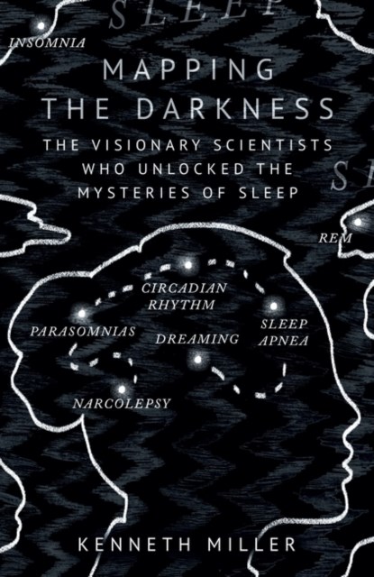 Mapping the Darkness, Kenneth Miller - Gebonden - 9780861545162