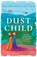 Dust Child, Nguyen Phan Que Mai - Gebonden - 9780861545407