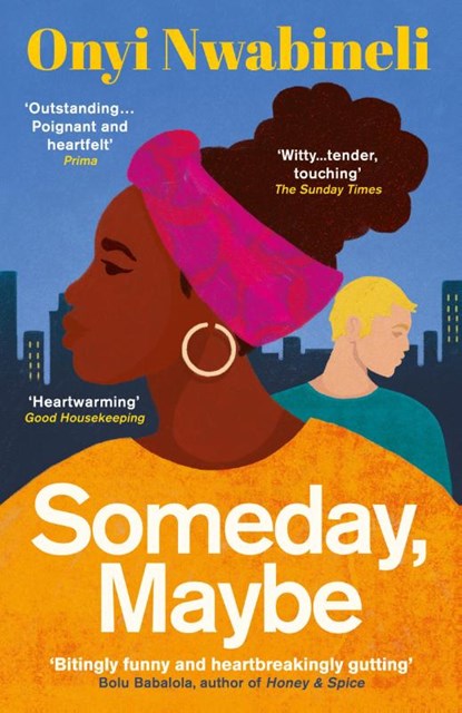 Someday, Maybe, Onyi Nwabineli - Paperback - 9780861546473