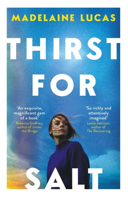 Thirst for Salt, Madelaine Lucas - Paperback - 9780861546497