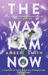 The Way I Am Now - Amber Smith - 9780861546824