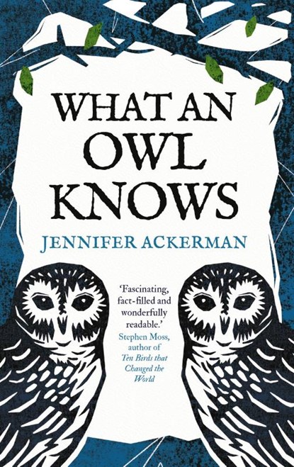 What an Owl Knows, Jennifer Ackerman - Gebonden - 9780861546909