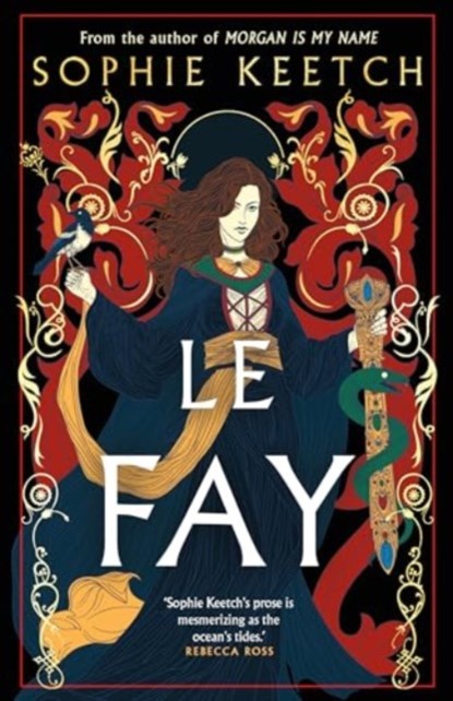 Le Fay, Sophie Keetch - Gebonden - 9780861547005