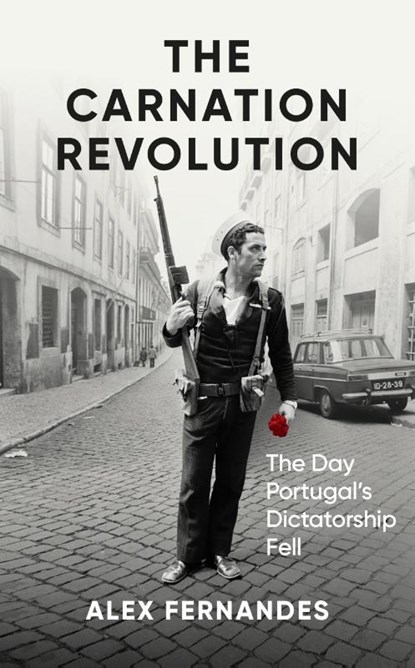 The Carnation Revolution, Alex Fernandes - Gebonden - 9780861547548