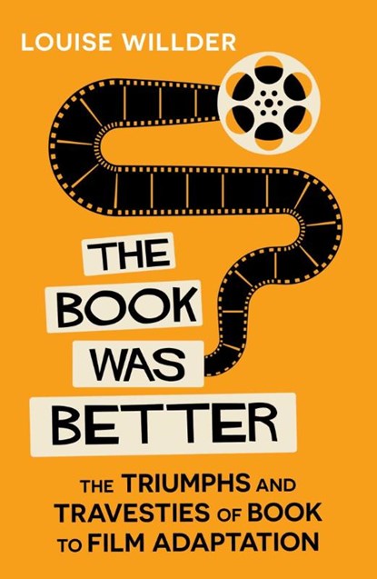 The Book Was Better, Louise Willder - Gebonden - 9780861547722