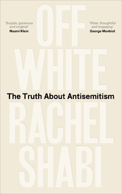 Off-White, Rachel Shabi - Gebonden - 9780861548378