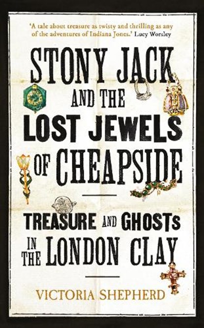 Stony Jack and the Lost Jewels of Cheapside, Victoria Shepherd - Gebonden - 9780861548880