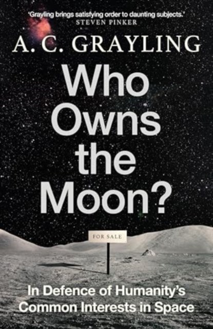 Who Owns the Moon?, A. C. Grayling - Paperback - 9780861549153