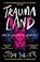 Traumaland, Josh Silver - Paperback - 9780861549283