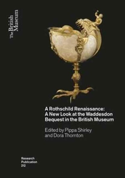 A Rothschild Renaissance, Pippa Shirley ; Dora Thornton - Paperback - 9780861592128