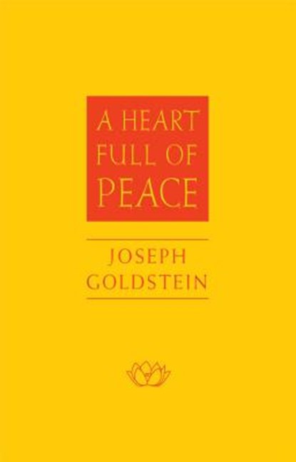 A Heart Full of Peace, Joseph Goldstein - Gebonden - 9780861715428