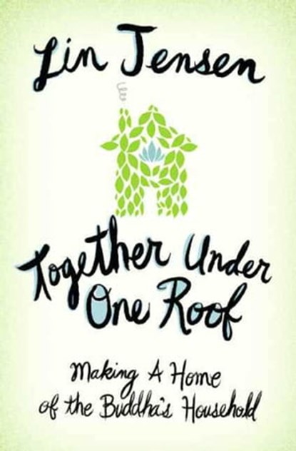 Together Under One Roof, Lin Jensen - Ebook - 9780861717910