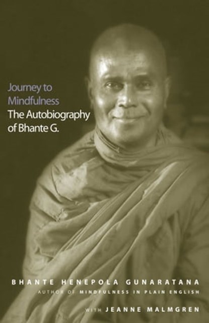 Journey to Mindfulness, Bhante Henepola Gunaratana ; Jeanne Malmgren - Ebook - 9780861718832