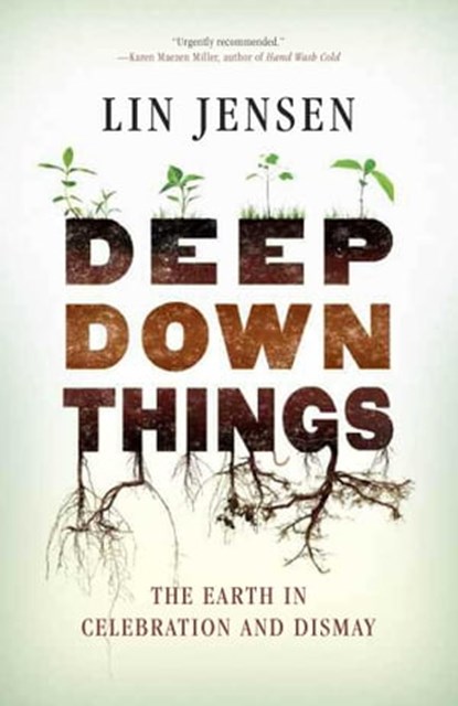 Deep Down Things, Lin Jensen - Ebook - 9780861719228