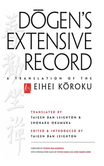 Dogen's Extensive Record, Eihei Dogen ; John Daido Loori ; Steven Heine - Ebook - 9780861719426