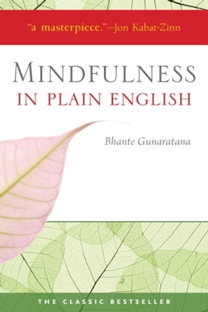 Mindfulness in Plain English, Bhante Gunaratana - Ebook - 9780861719990