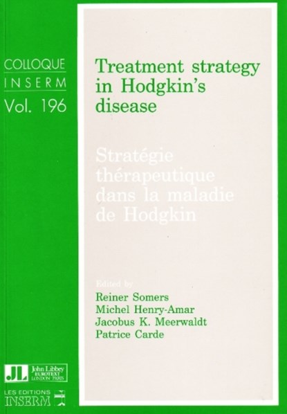 Treatment Strategy in Hodgkin's Disease, Reiner Somers ; Michael Henry-Amar ; Jacobus K Meerwaldt ; Patrice Carde - Paperback - 9780861962266