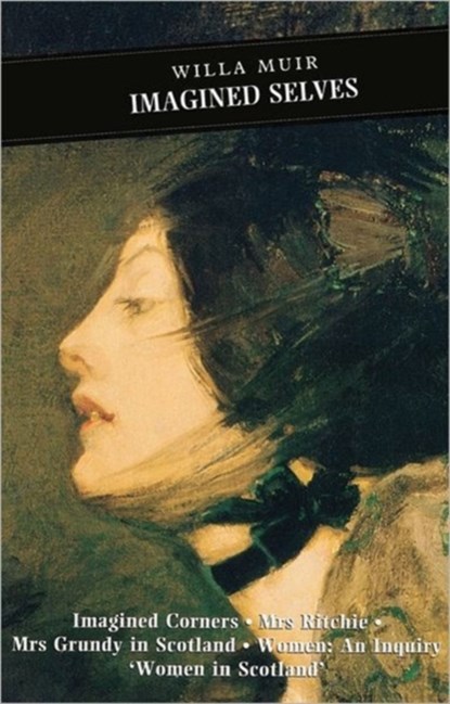 Imagined Selves, Willa Muir - Paperback - 9780862416058
