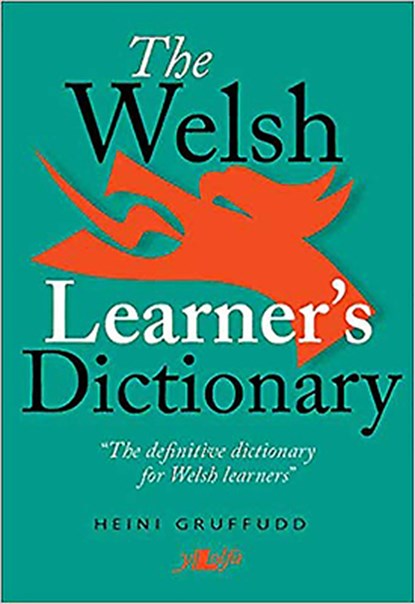 Welsh Learner's Dictionary, The / Geiriadur y Dysgwyr, Heini Gruffudd - Paperback - 9780862433635