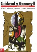 Ceidwad y Gannwyll a Chaneuon Eraill | Robat Arwyn ; Robin Llwyd Ab Owain | 