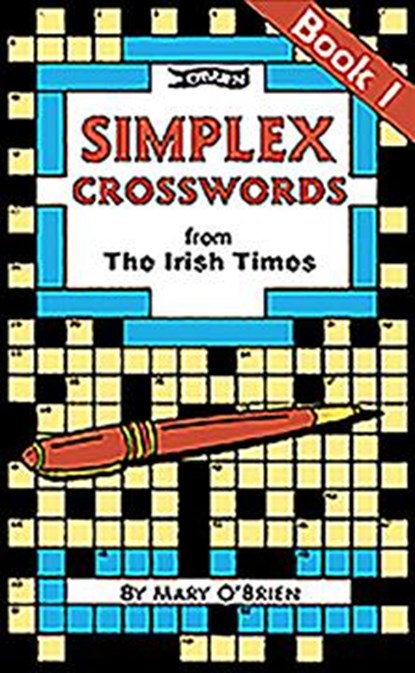 Simplex Crosswords From the Irish Times: Book 1, Mary O'Brien - Paperback - 9780862781927