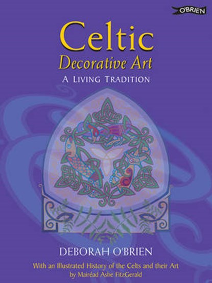 Celtic Decorative Art, O'BRIEN,  Deborah - Paperback - 9780862785987