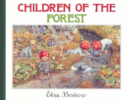 Children of the Forest, Elsa Beskow - Gebonden - 9780863154973