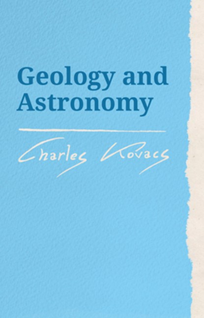 Geology and Astronomy, Charles Kovacs - Paperback - 9780863158070