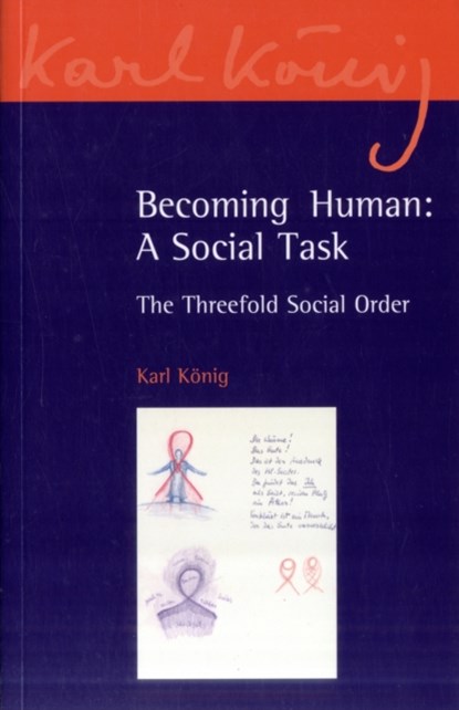 Becoming Human: A Social Task, Karl Konig - Paperback - 9780863158094